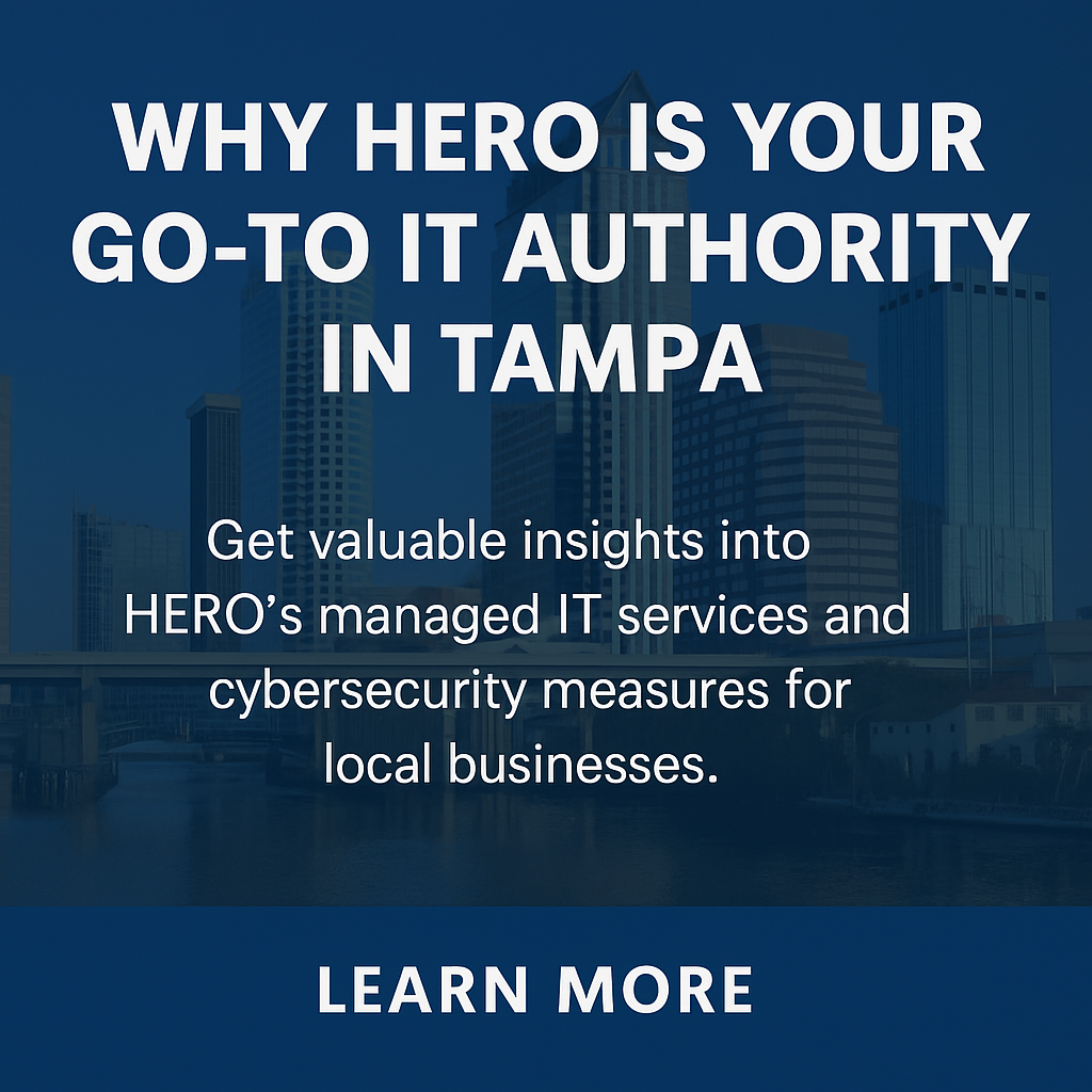 HERO engineers supporting Tampa businesses with IT solutions and cybersecurity services.